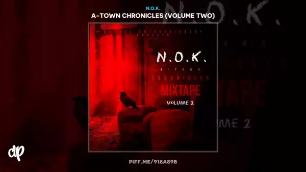 A-Town Chronicles (Volume Two) BY N.o.k.